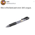 The rolls Royce of pens.  The Bic pen is the Honda of pens