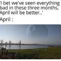 April will surely be better