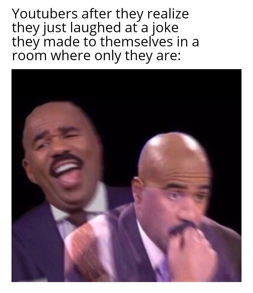 Youtubers laughing at their own jokes - meme