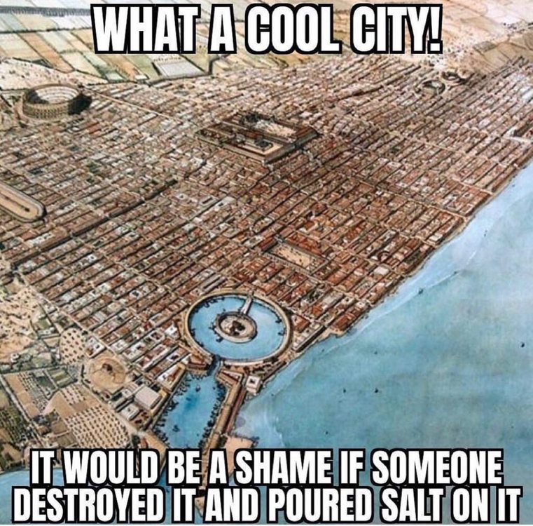 Carthage, Atlanta, Berlin, Hiroshima. that’s how you end a war, when was the last city to be wiped off the planet, that was the last war that really ended - meme