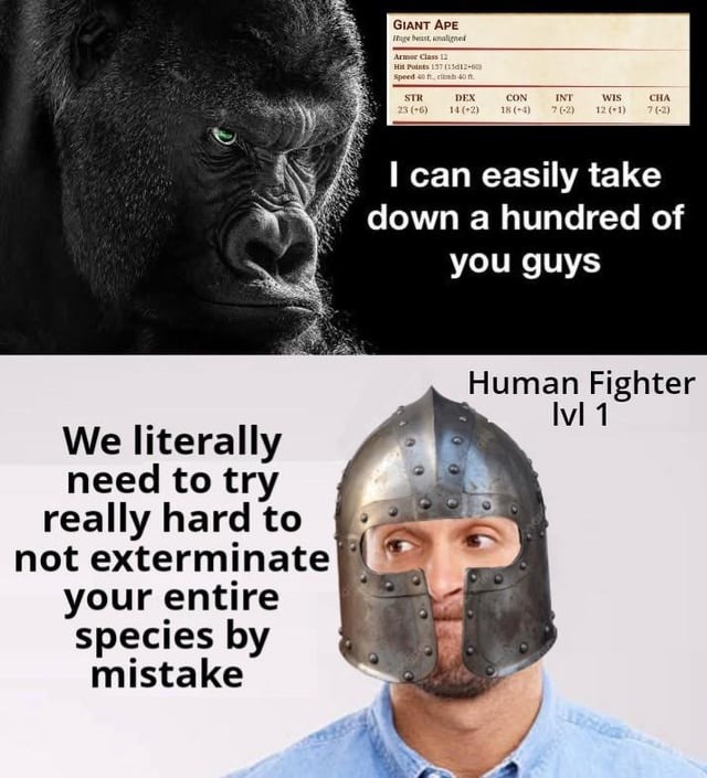 giant ape threatens extinction, humans try not to sneeze too hard - meme