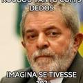 LULA ROBA MUITO