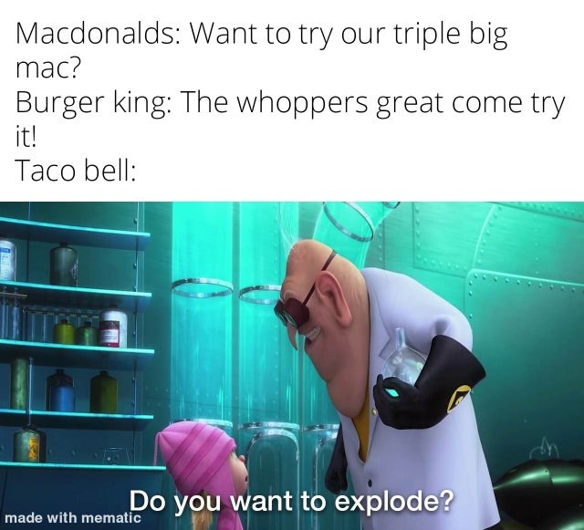 Taco bell is the best - meme
