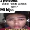 Y esa skibiditoileada, skibidillero?