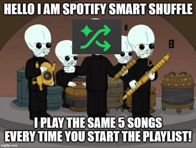 Spotify smart shuffle - meme