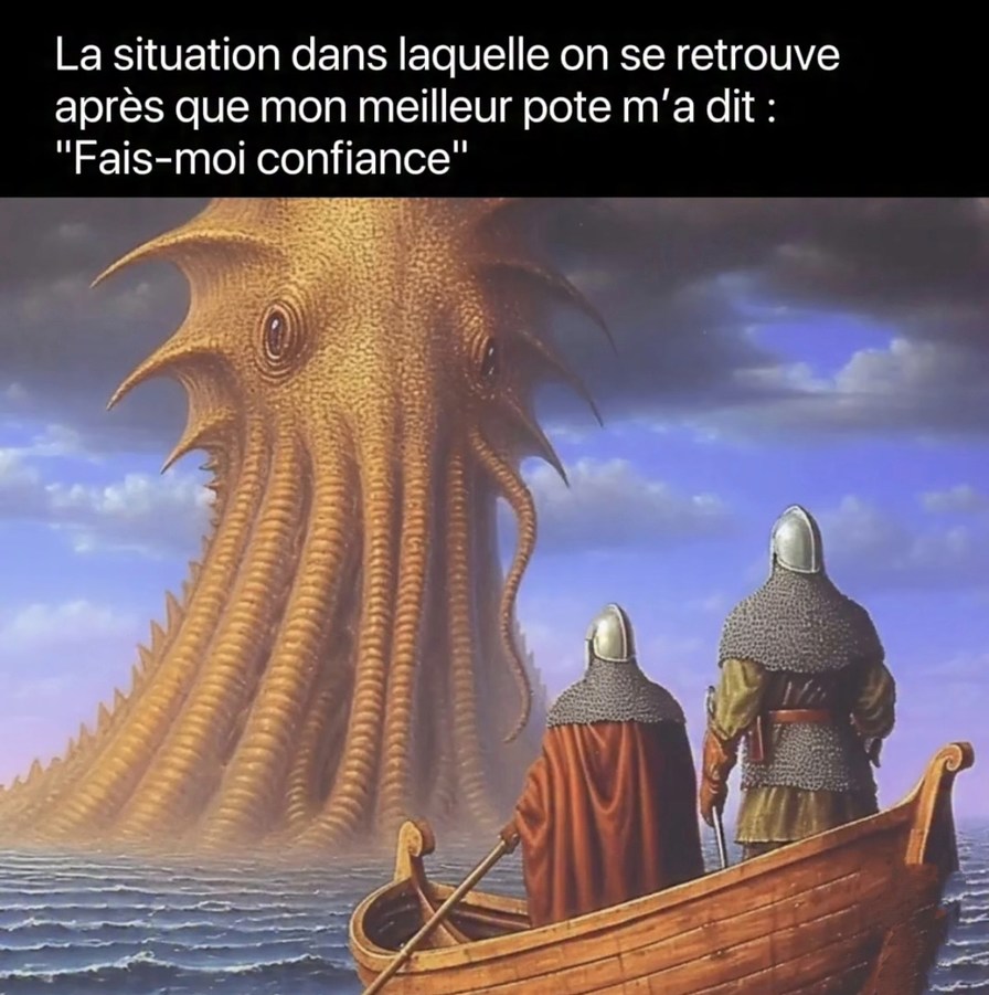 Fais-moi confiance version hardcore - meme