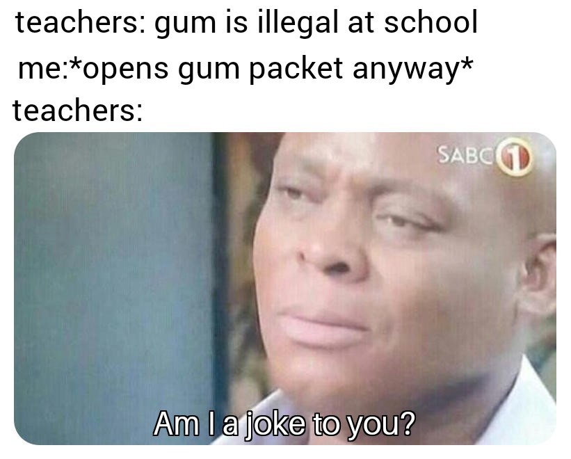 Gum - meme