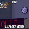 Is spooky month :)