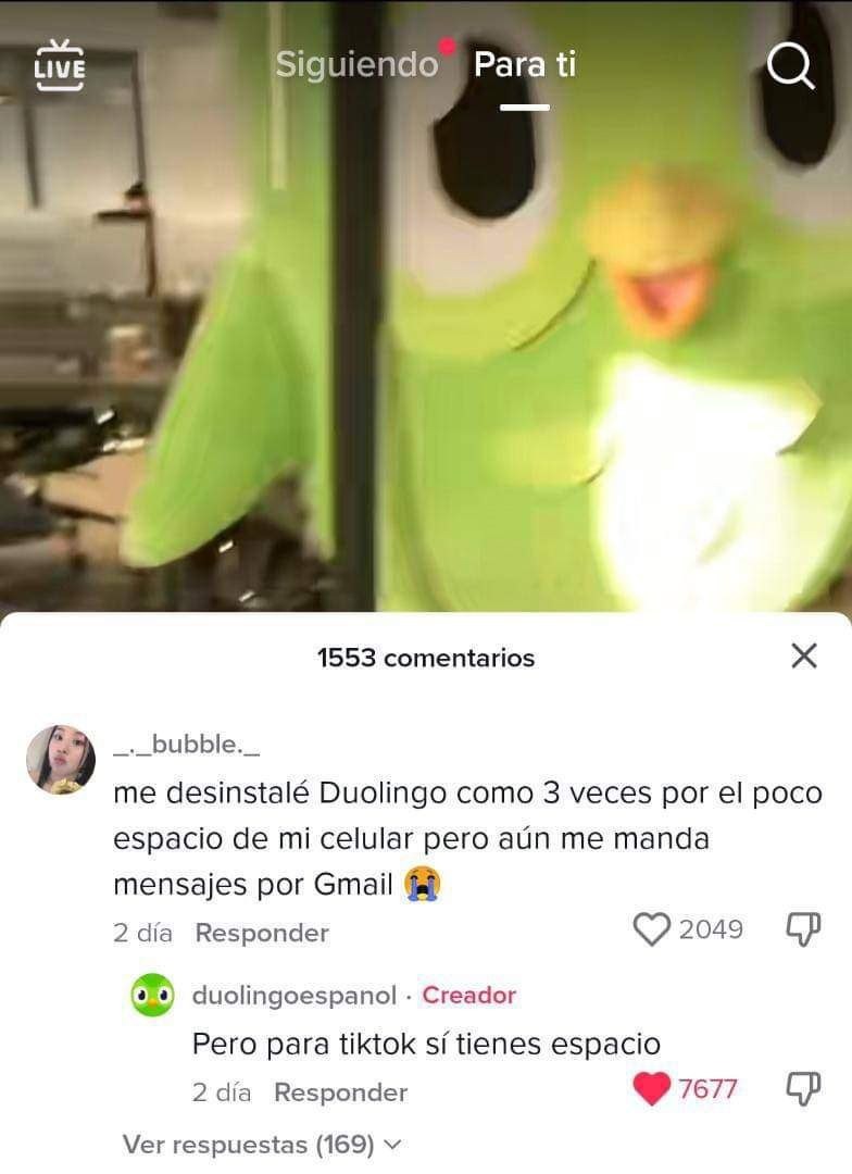 Desinstalé Duolingo 3 veces y aún me escribe — Pero para TikTok sí tienes espacio - meme