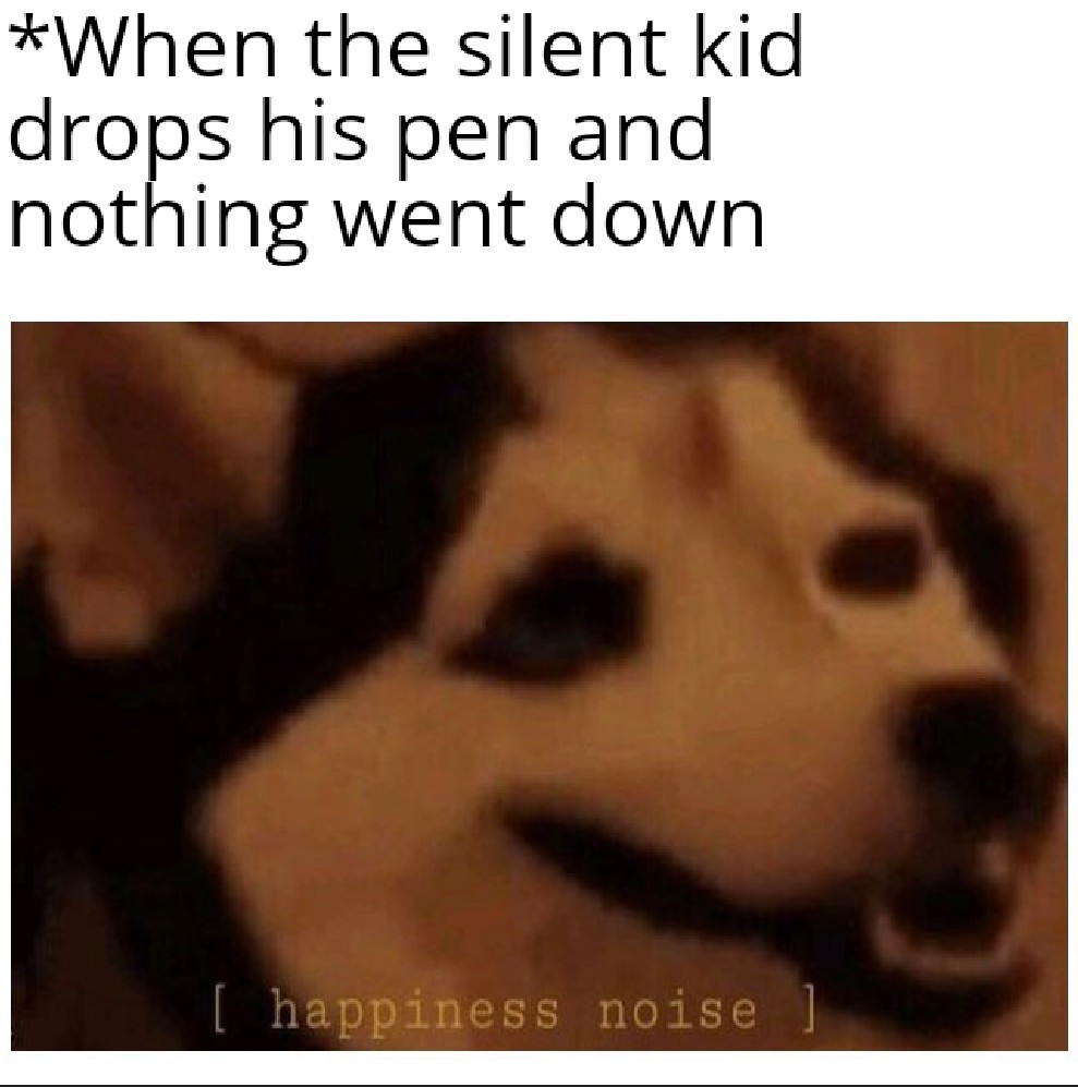[happiness noise] - meme