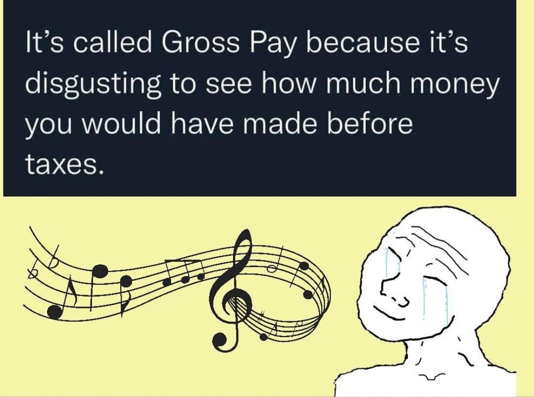 Gross pay... - meme