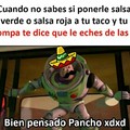 Pancho...