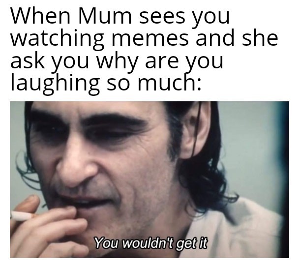when your mom - meme