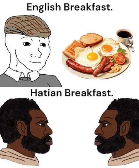 Hatian breakfast - meme