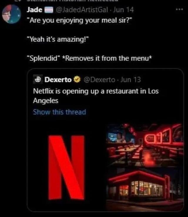 Loved the dish? Cool. It’s now off the menu - meme