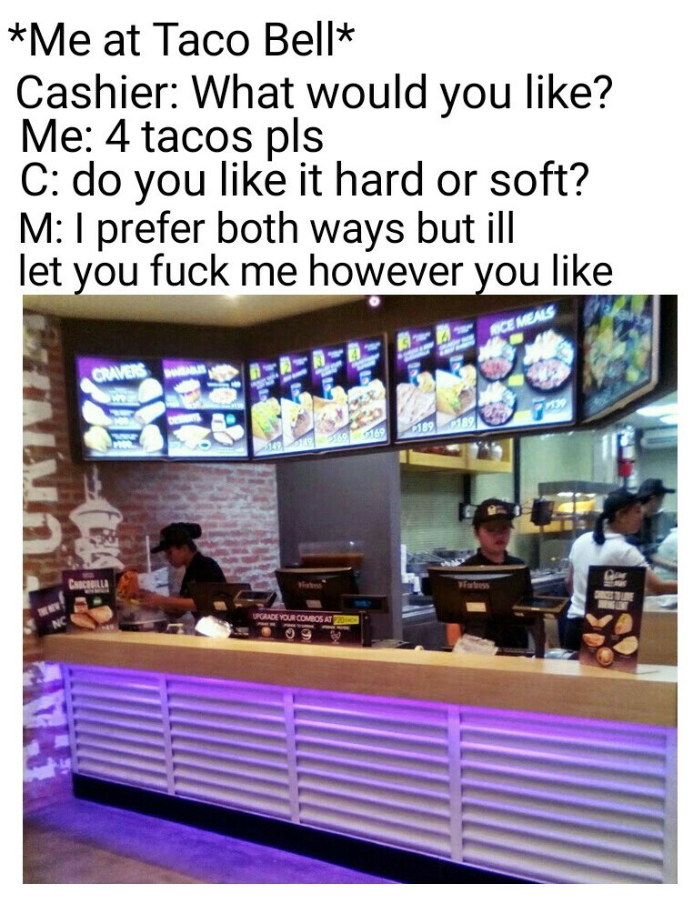 Do you prefer hard or soft tacos? - meme
