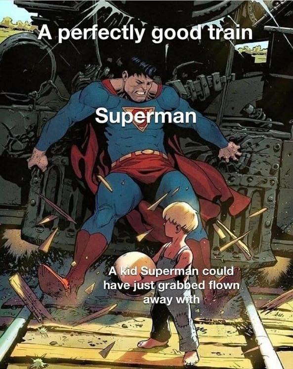 Superman gotta flex sometime too - meme