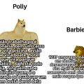 Nunca entendi do pq a Barbie ser tão famosa, a criatura é cheia de defeito se comparar com a Polly.