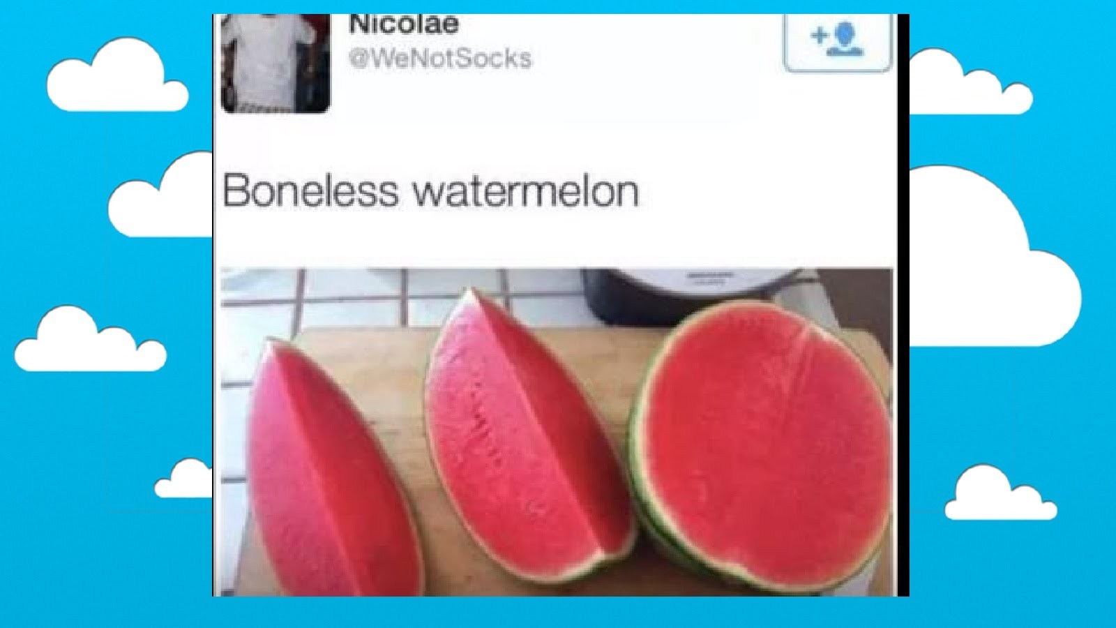 nah watermelon on the bone is my favorite - meme