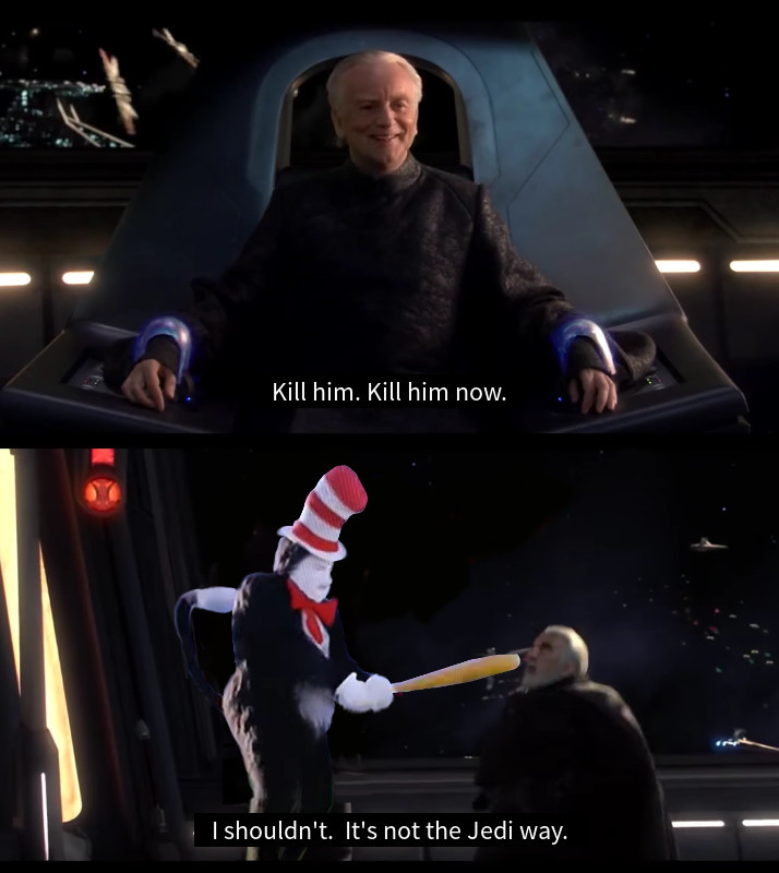 The real cat in the hat wouldn't hesitate - meme