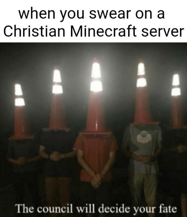 When you swear on a Christian Minecraft server - meme