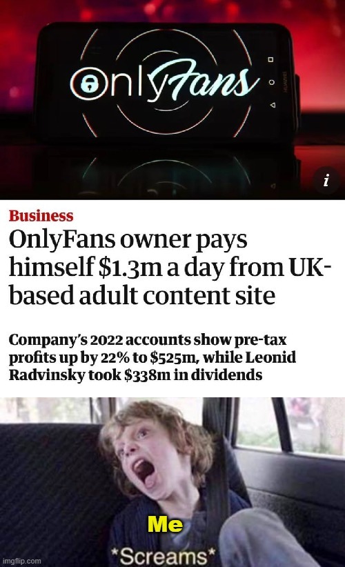 Onlyfans owner pays himself $1.3m a day - meme