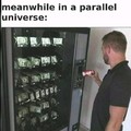 Meanwhile at parallel universe
