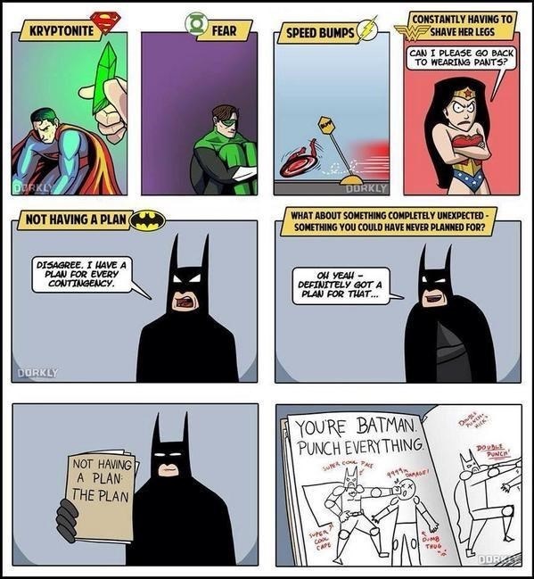 He always has a plan - meme