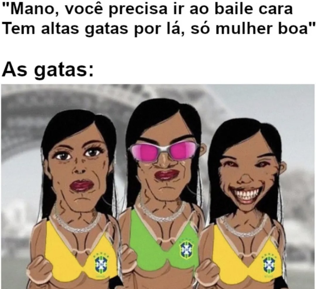 Construíram um conjunto habitacional perto de casa, 75% das mulheres tem essa skin - meme