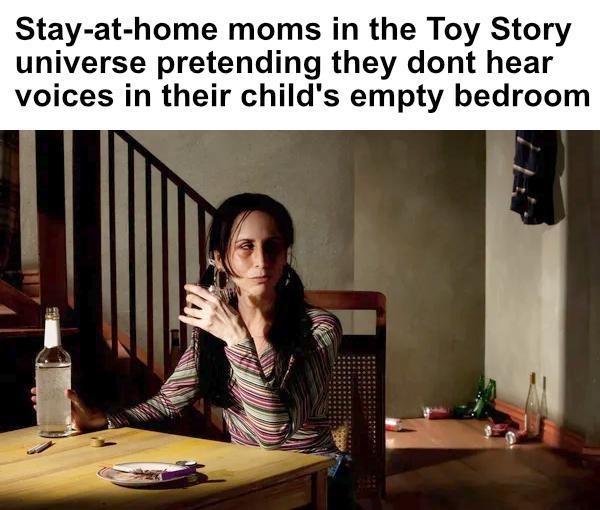 ﻿Stay-at-home moms in the Story universe pretending they dont hear voices in their childs empty bedroom Toy