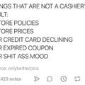Things that are not a cashier's fault