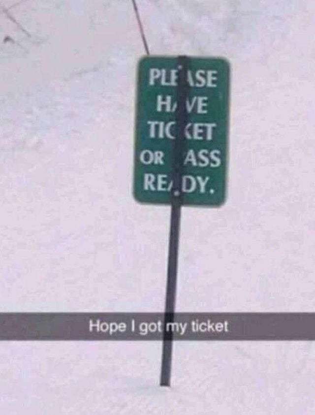 I "forgot" my ticket - meme