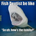 fish dentist