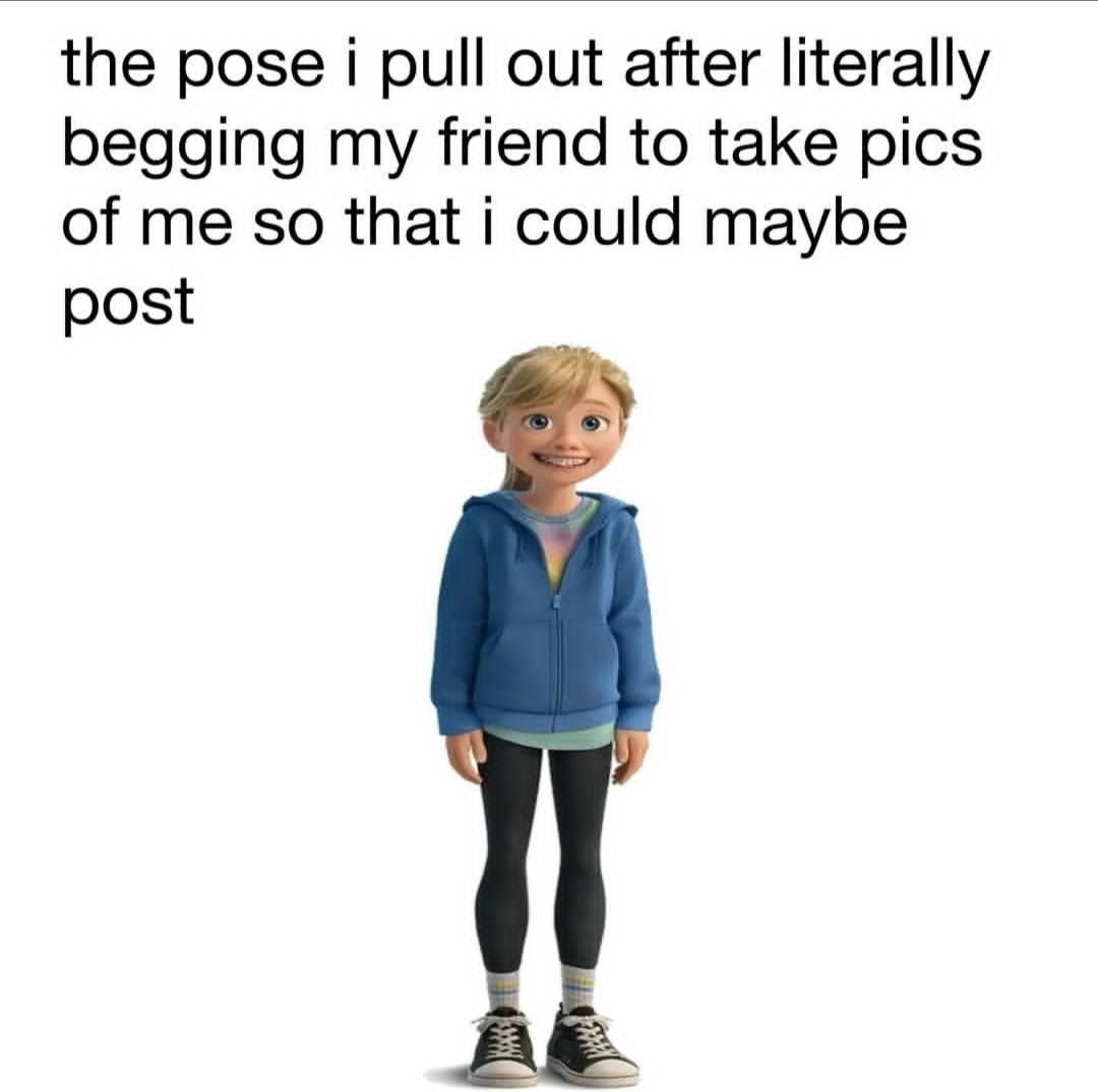 Me forcing a pose after begging for pics like it's Coachella - meme