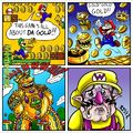 Wario est le seul mec dans Mario qui veut être riche et du coup il est baisé
