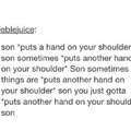 Son *puts hand on ass*