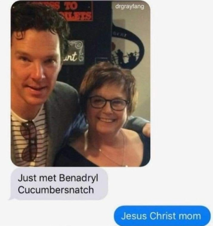Haa yes!!  The great Benadryl Cucumbersnatch - meme