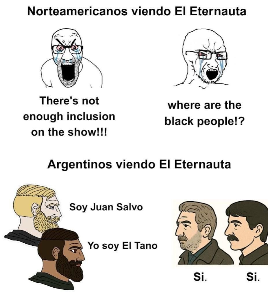 Gringos viendo El Eternauta vs argentinos viendo El Tano - meme