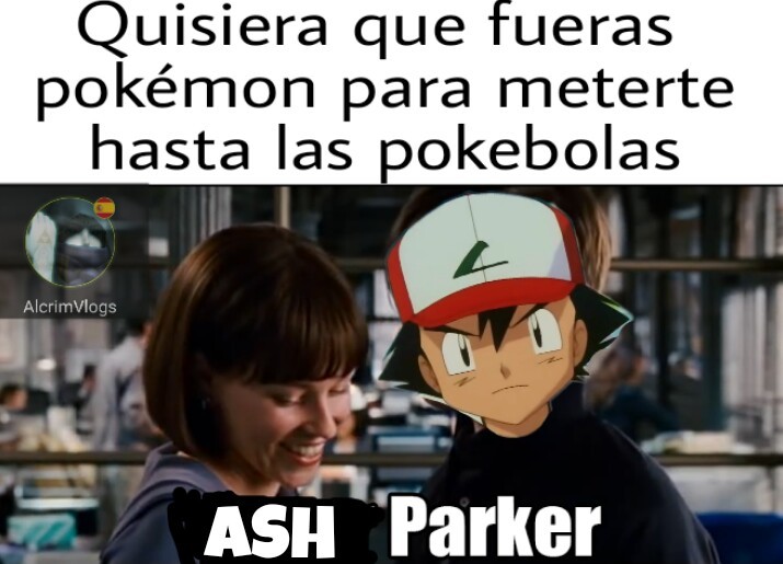 Ash parker... - meme