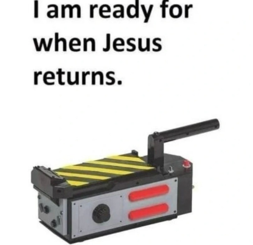 Ready for Jesus like it's a group project deadline - meme