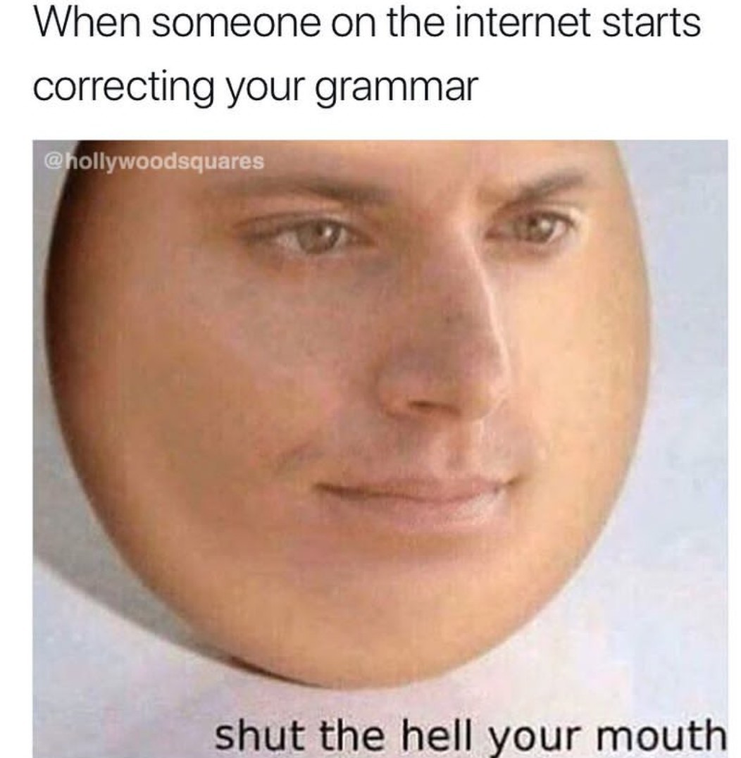 Shut the hell your mouth - meme
