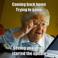 Grannies trying to game.  @ Gg