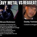 Metal vs Reggeaton