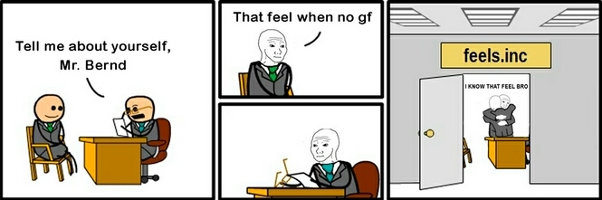 that feel when no gf. - meme