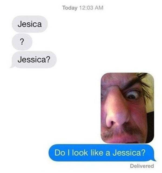 He kinda looks like a Jessica I know. - meme