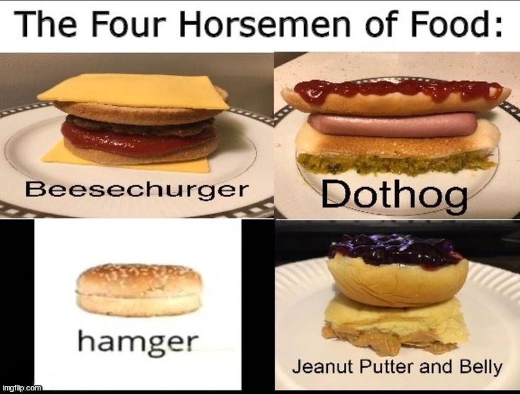 The four horsemen of food - meme