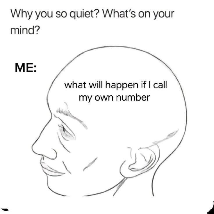 Me calling my own number like it's a horror movie - meme