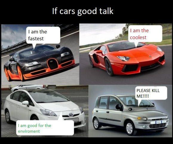If cars could talk, what would they say? - meme