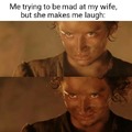 Trying to be mad at my wife