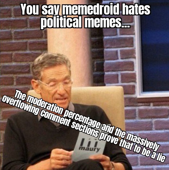 Memedroiders love to hate political memes!!!